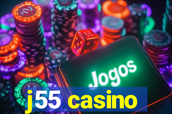 j55 casino